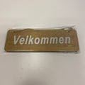 Velkommen skilt